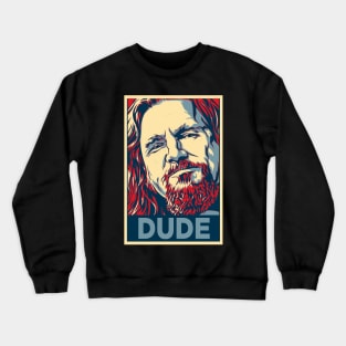 Dude Hope Crewneck Sweatshirt